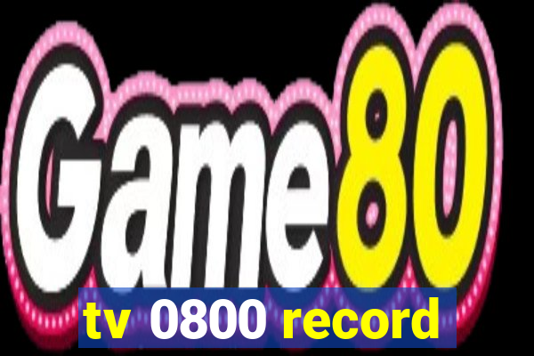 tv 0800 record